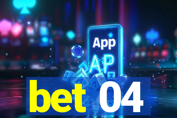 bet 04
